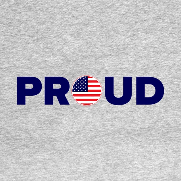 Proud American by MessageOnApparel